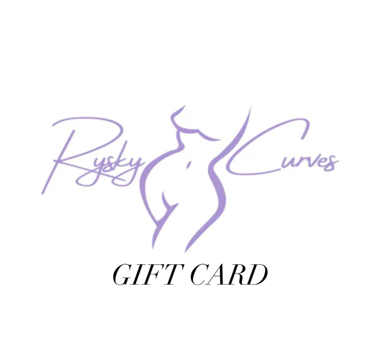RYSKY CURVES GIFT CARD